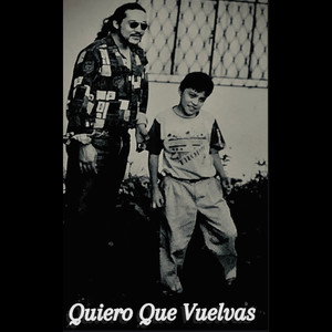 Quiero Que vuelvas