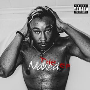 Naked the Ep (Explicit)