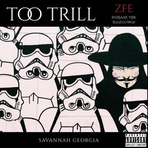 Too Trill (Explicit)