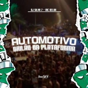 Automotivo Bailão Da Plataforma (Explicit)