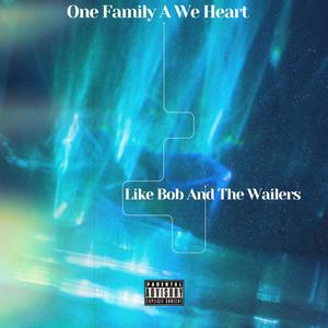 Like Bob And The Wailers (Explicit)