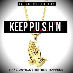 Keep P.U.S.H'N