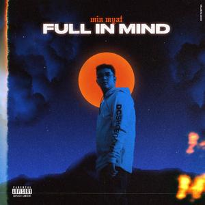 Full In Mind (Explicit)