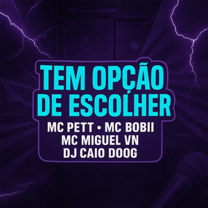 Tem Opção de Escolher (Explicit)