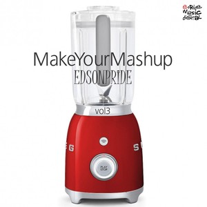 Make Your Mashup, Vol. 3