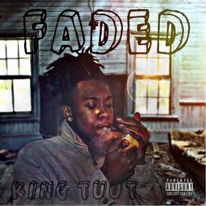 Faded (Explicit)