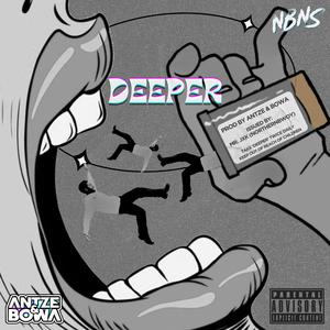 DEEPER (feat. Anzte&Bowa) [Explicit]