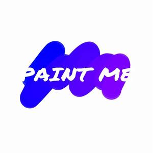 Paint Me