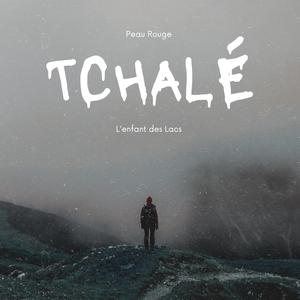 Tchalé (Explicit)