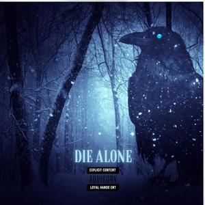 Die Alone (Explicit)