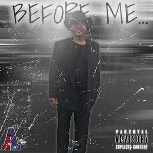 Before Me (Explicit)