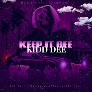 Keep It Gee(feat. Lil Hasty, Geezy 409 & Bankkroll Ton) (Explicit)