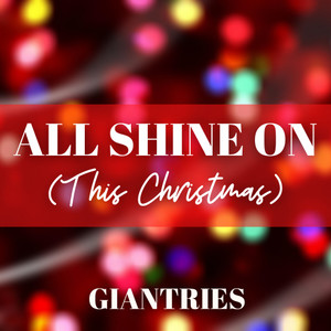 All Shine On (This Christmas)