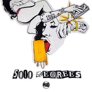 5000 Degrees (Explicit)