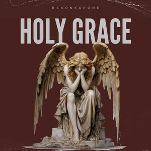 Holy Grace (Explicit)