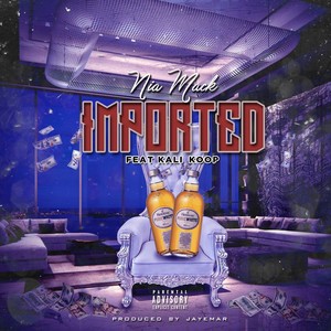 Imported (feat. Kali Koop) [Explicit]