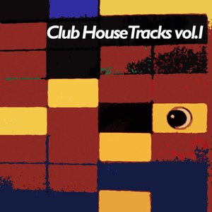 Club House Tracks, Vol. 1