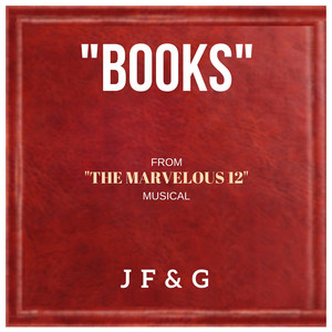 Books (From "the Marvelous 12" Musical) [feat. Carla-Rose Gagnon, Diane Reynolds, Tim Davis, Dalia Puchalt & Micah Luna]