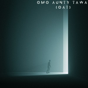 Omo Aunty Tawa (OAT)