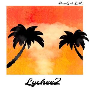 LycheeZ (feat. L A) [Explicit]