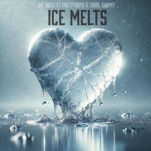 Ice Melts (feat. PrettyBoyK & Thurl Sammy) [Explicit]