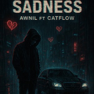 SADNESS (Explicit)