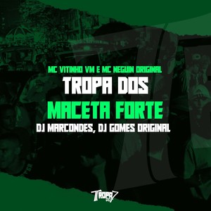 Tropa dos Maceta Forte (Explicit)