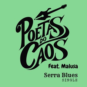 Serra Blues (feat. Malusa)