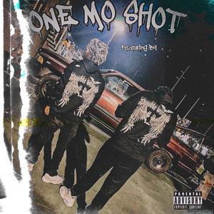 One mo shot (Explicit)