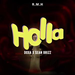 Holla (feat. Doxa Kavuyo & Sean Brizz)