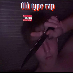 Old type rap (Explicit)