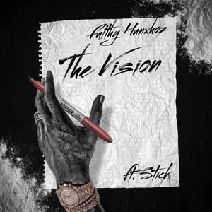 The Vision (feat. Stickk) [Explicit]