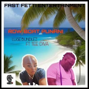 Rowboat Punani (feat. Tee Diva) (Explicit)