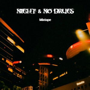 NIGHT & NO *** MIXTAPE (Explicit)