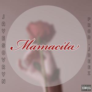 Mamacita (Explicit)