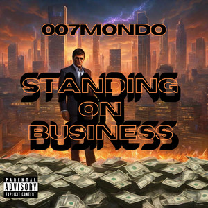 Standing On Business (Explicit)