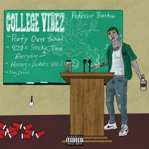 College Vibez (Explicit)