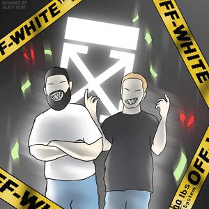 Off-White (feat. JADY'S BIRTHDAY) (Explicit)