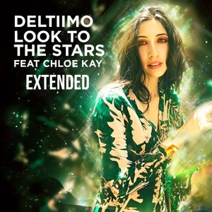 Look To The Stars [feat. Chloe Kay] (Extended)