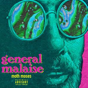 General Malaise (Explicit)