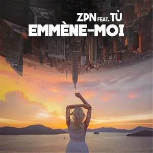 Emmène-moi(feat. TÙ)