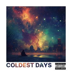 Coldest Days (Explicit)