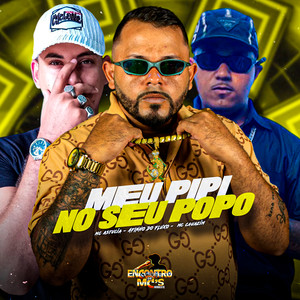 MEU PIPI NO SEU POPO (Explicit)