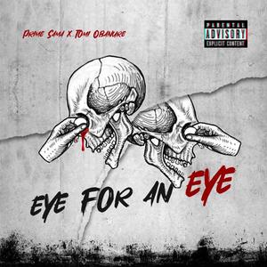 Eye for an Eye (feat. Tomi Obanure) (Explicit)