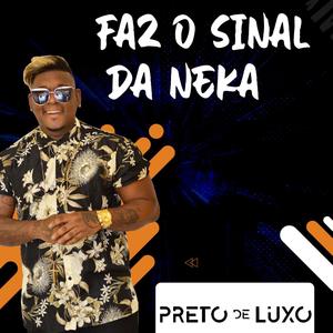 Faz O Sinal Da Neka (Explicit)