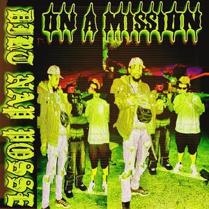 On A Mission (Explicit)