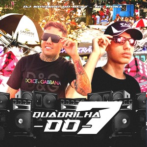 Quadrilha do 7 (Explicit)