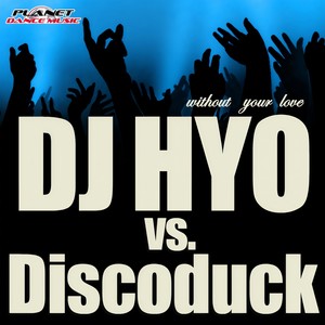 Without Your Love (Discoduck Radio Edit)