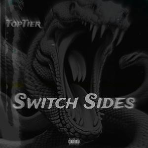 Switch Sides (feat. TopTier) [Explicit]