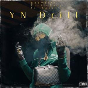 YN Drill (feat. Ace2x) (Explicit)